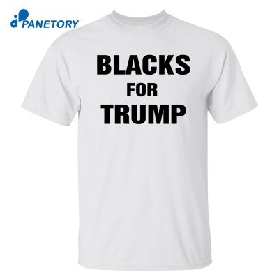 Anti Biden Blacks For Trump Shirt
